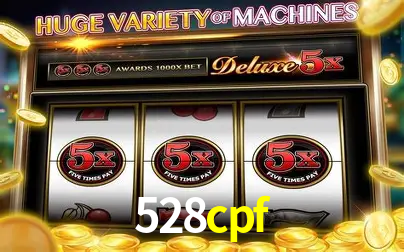 Descubra o Mundo do Cassino Online com 528cpf